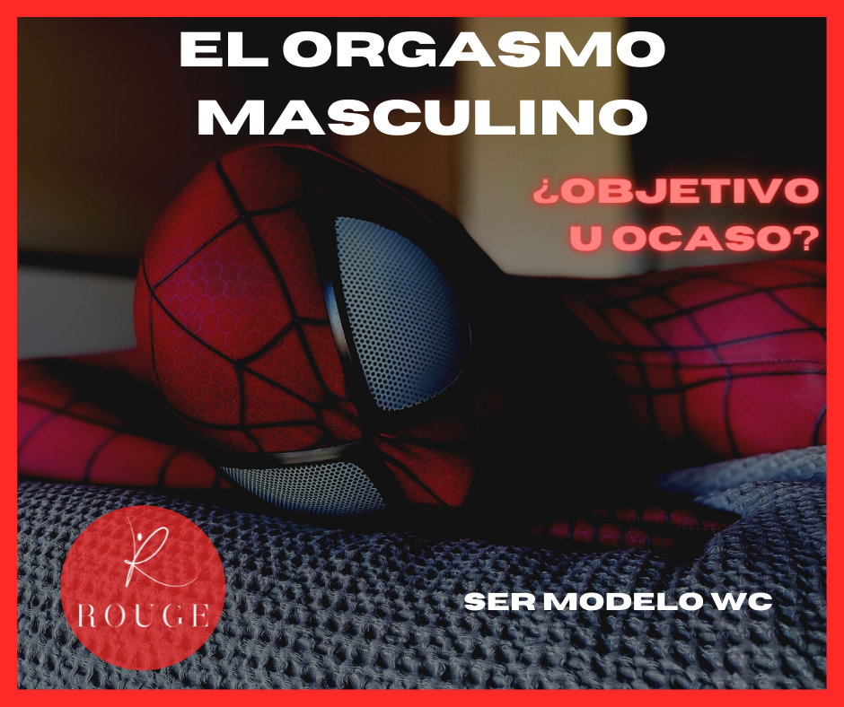 El orgasmo masculino rouge - post face
